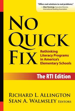 No Quick Fix: Rethinking Literacy Programs in America's Elementary Schools de Richard L. Allington