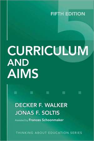 Curriculum and Aims de DECKER F. WALKER