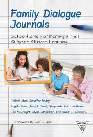 Family Dialogue Journals: School-Home Partnerships That Support Student Learning de JoBeth Allen