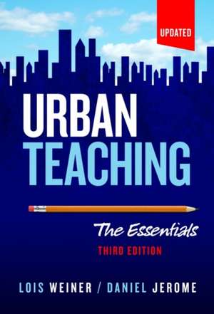 Urban Teaching de Lois Weiner