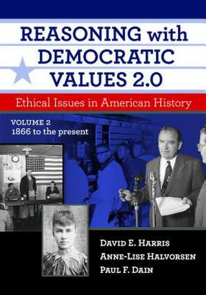 Reasoning with Democratic Values 2.0 de David E. Harris