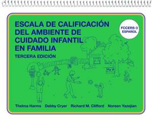 Escala de Calificación del Ambiente de Cuidado Infantil En Familia de Thelma Harms