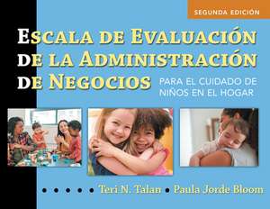 Escala de Evaluación de la Administración de Negocios (Spanish Bas) de Teri N Talan