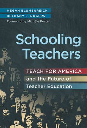 Schooling Teachers de Megan Blumenreich