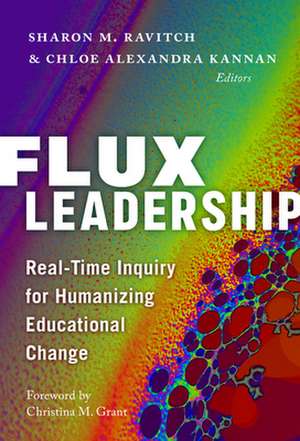 Flux Leadership de Sharon M Ravitch