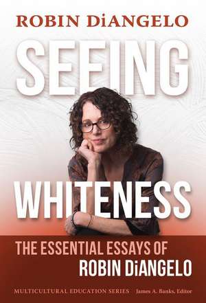 Seeing Whiteness de Robin Diangelo