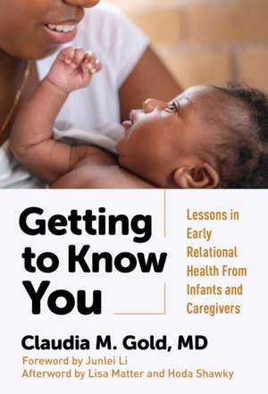 Getting to Know You de Claudia M Gold
