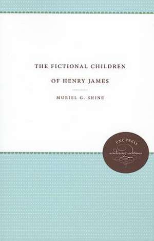 The Fictional Children of Henry James de Muriel G. Shine