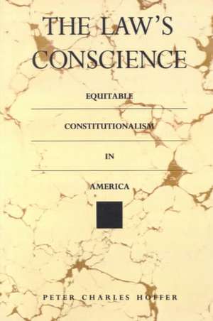 The Law's Conscience de Peter Charles Hoffer