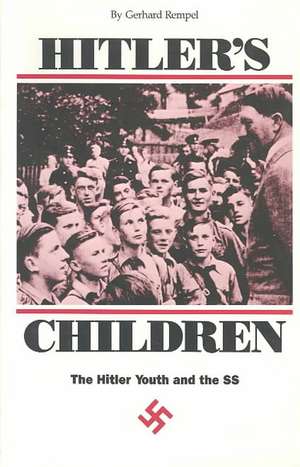 Hitler's Children de Gerhard Rempel