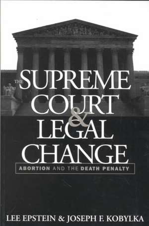 Supreme Court and Legal Change de Lee Epstein