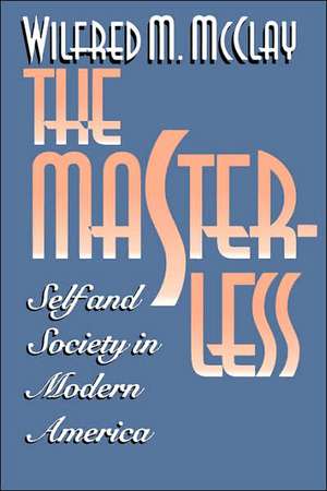 The Masterless de Wilfred M. Mcclay
