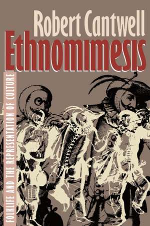 Ethnomimesis de Robert Cantwell