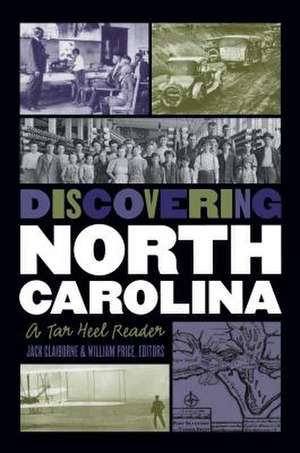 Discovering North Carolina: A Tar Heel Reader de Jack Claiborne