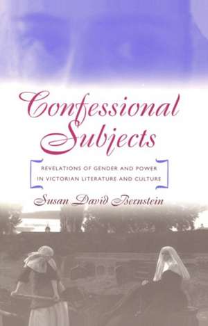 Confessional Subjects de Susan David Bernstein