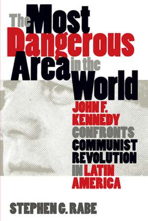 Most Dangerous Area in the World de Stephen G. Rabe