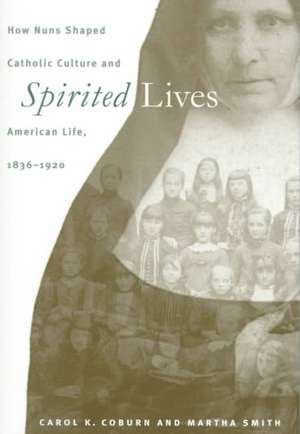 Spirited Lives de Carol Coburn