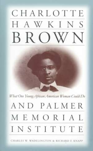 Charlotte Hawkins Brown and Palmer de Charles W. Wadelington