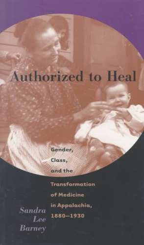 Authorized to Heal de Sandra Lee Barney