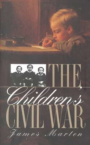 Children's Civil War de James Marten