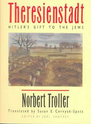 Theresienstadt de Norbert Troller