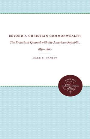 Beyond a Christian Commonwealth de Mark Y. Hanley