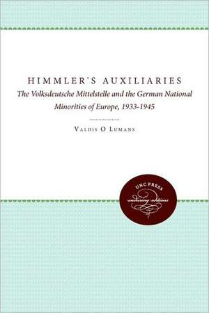 Himmler's Auxiliaries de Valdis O. Lumans