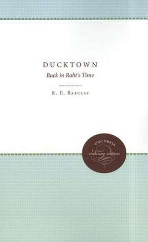 Ducktown: Back in Raht's Time de R. E. Barclay