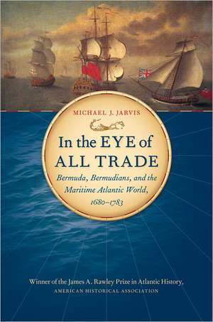 In the Eye of All Trade de Michael J. Jarvis