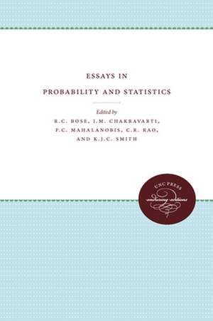 Essays in Probability and Statistics de R. C. Bose