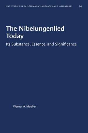 The Nibelungenlied Today de Werner a Mueller