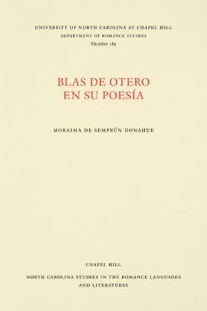 Blas de Otero En Su Poesía de Moraima de Semprún Donahue