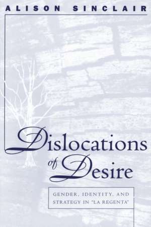 Dislocations of Desire de Alison Sinclair