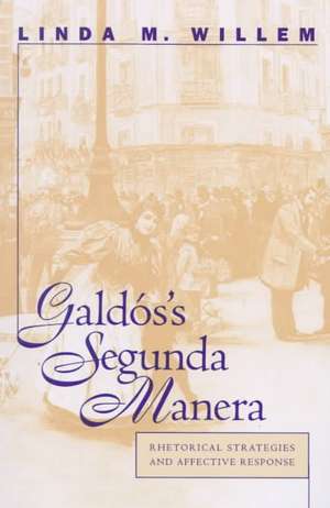 Galdós's Segunda Manera de Linda M Willem