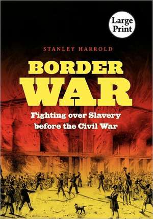 Border War de Stanley Harrold