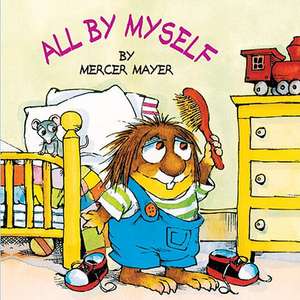 All by Myself de Mercer Mayer