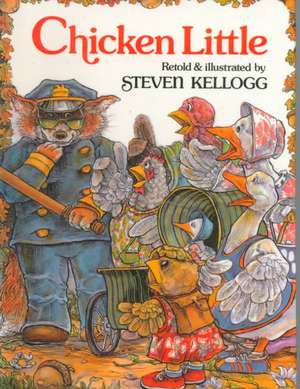 Chicken Little de Steven Kellogg