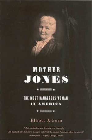 Mother Jones de Elliot J. Gorn