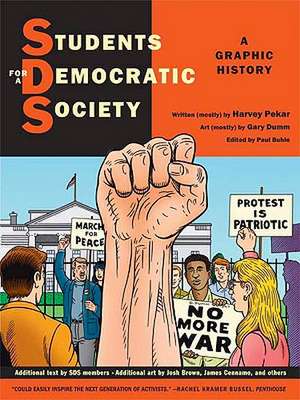 Students for a Democratic Society: A Graphic History de Harvey Pekar