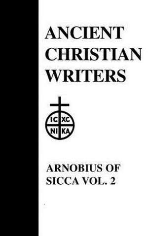 Arnobius of Sicca: The Case Against the Pagans de George E. McCracken