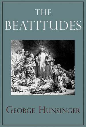 The Beatitudes de George Hunsinger