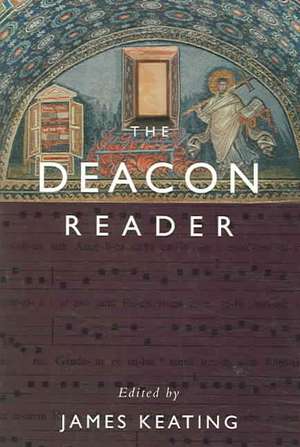 The Deacon Reader de James Keating