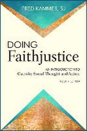 Doing Faithjustice de Fred Kammer