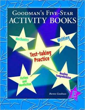 Goodman's Five-Star Activity Books Level E: Test-Taking Practice de Burton Goodman