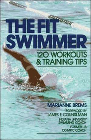 The Fit Swimmer de Marianne Brems