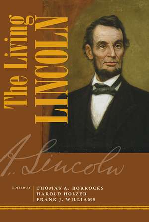 The Living Lincoln de Thomas A. Horrocks