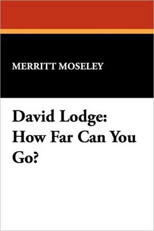 David Lodge de Merritt Moseley