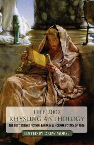 The 2007 Rhysling Anthology de Drew Morse