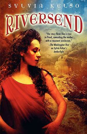 Riversend de Sylvia Kelso