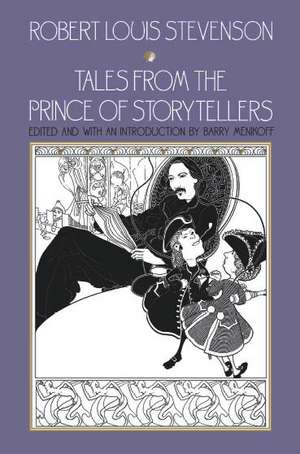 Tales from the Prince of Storytellers de Robert Louis Stevenson